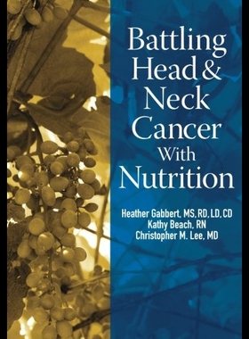 【预售】Battling Head and Neck Cancer with Nutrition