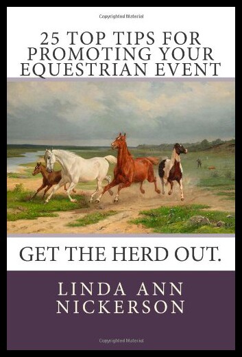 【预售】25 Top Tips for Promoting Your Equestrian Event: