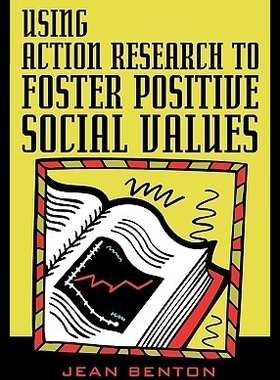 【预售】Using Action Research to Foster Posi...