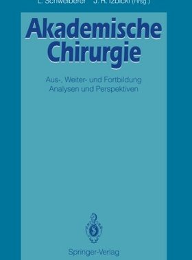 【预订】Akademische Chirurgie: Aus-, Weiter-...