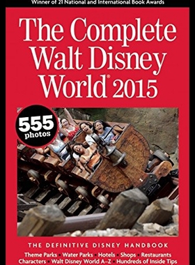 【预售】The Complete Walt Disney World 2015: The Definiti