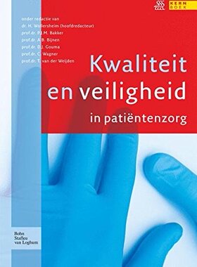 【预订】Kwaliteit En Veiligheid in Patientenzorg
