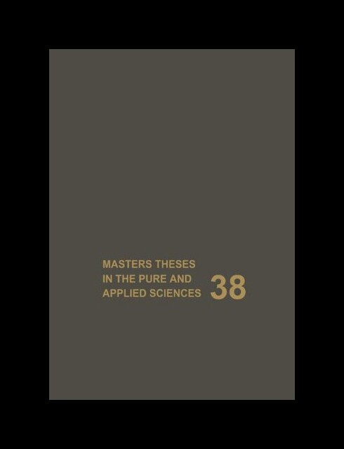 【预售】Masters Theses in the Pure and Applied Sciences: