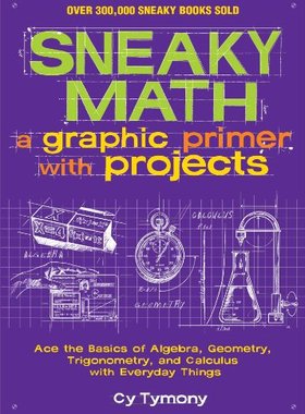 【预售】Sneaky Math: A Graphic Primer with Projects: Ace ...