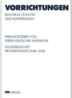 【预订】Vorrichtungen: Rationelle Planung Un...