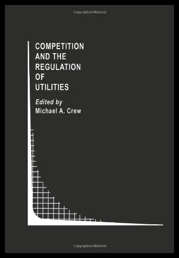 【预售】Competition and the Regulation of Utilities
