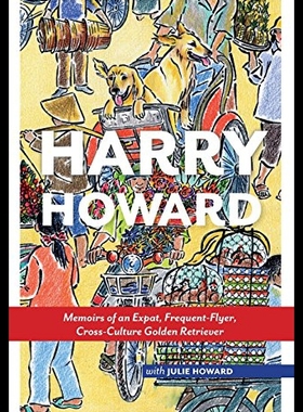 【预售】Harry Howard: Memoirs of an Expat, Frequent-Flyer