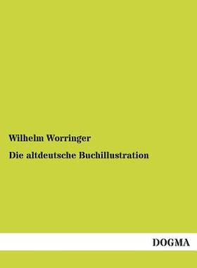 【预售】Die Altdeutsche Buchillustration