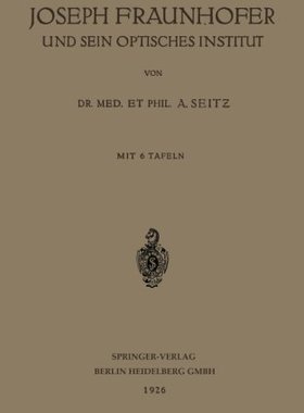 【预订】Joseph Fraunhofer Und Sein Optisches...