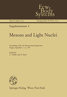 【预订】Mesons and Light Nuclei: Proceedings...