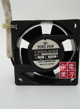 原装日本TOYO FAN TFDD06012RXA 6025 6CM 12V 0.15A 2线散热风扇