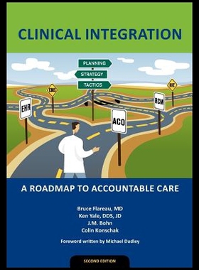 【预售】Clinical Integration: A Roadmap to Accountable Ca