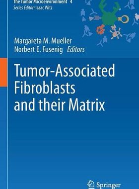 【预订】Tumor-Associated Fibroblasts and the...