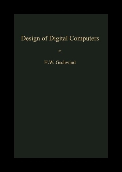 【预售】Design of Digital Computers: An Introd 书籍/杂志/报纸 科普读物/自然科学/技术类原版书 原图主图