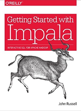 【预订】Getting Started with Impala: Interac...