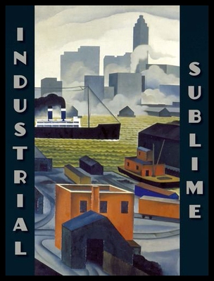 【预售】Industrial Sublime: Modernism and the Transformat