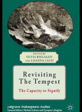 【预售】Revisiting the Tempest: The Capacity to Signify