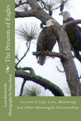 【预售】The Presents of Eagles: Lessons in Life, Love,...