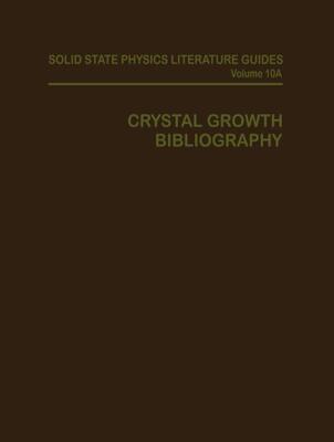 【预订】Crystal Growth Bibliography: Part A:...