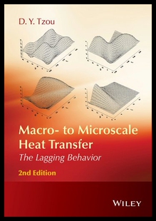 【预售】Macro- To Microscale Heat Transfer: The Lagging B