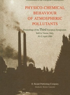 【预订】Physico-Chemical Behaviour of Atmosp...