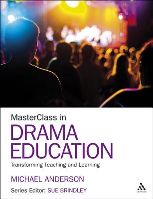 【预售】Masterclass in Drama Education: Transforming Teac...