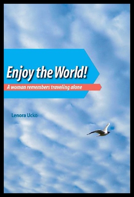【预售】Enjoy the World: A Woman Remembers Traveling Alon