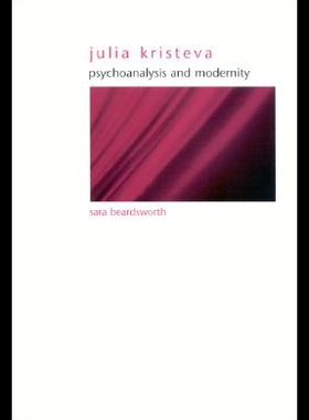 【预售】Julia Kristeva: Psychoanalysis and Modernity