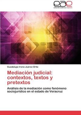 【预售】Mediacion Judicial: Contextos, Texto...