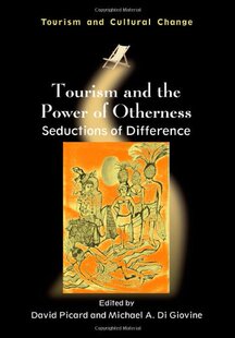 【预售】Tourism and the Power of Otherness: Seductions...