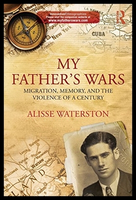 【预售】My Father's Wars: Migration, Memory, a