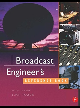 【预售】Broadcast Engineer's Reference Book