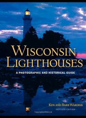 【预售】Wisconsin Lighthouses: A Photographic and Histori