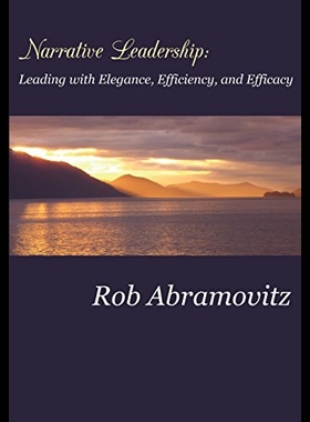 【预售】Narrative Leadership: Leading with Elegance, Effi
