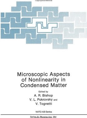 【预售】Microscopic Aspects of Nonlinearity in Condens...