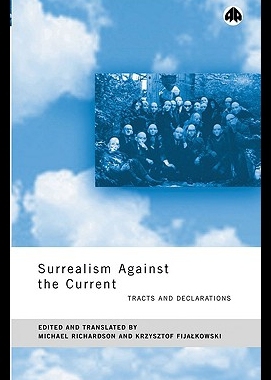【预售】Surrealism Against the Current: Tracts and Declar