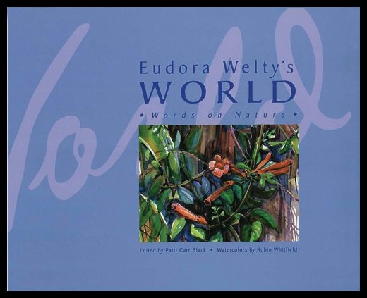 【预售】Eudora Welty's World: Words on Nature