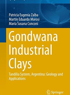 【预订】Gondwana Industrial Clays: Tandilia ...