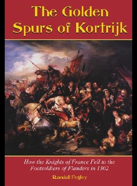 【预售】The Golden Spurs of Kortrijk: How the Knights of