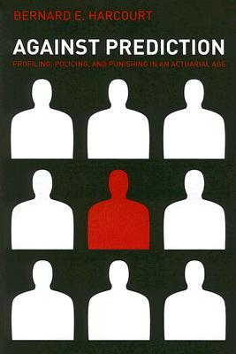 【预售】Against Prediction: Profiling, Polic...