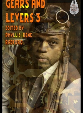 【预售】Gears and Levers 3: A Steampunk Anthology