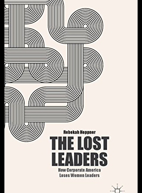 【预售】The Lost Leaders: How Corporate America Loses Wom