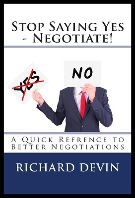 【预售】Stop Saying Yes - Negotiate!: A Quick