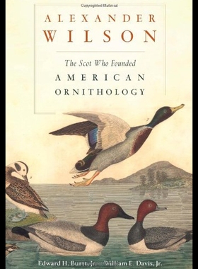 【预售】Alexander Wilson: The Scot Who Founded American O