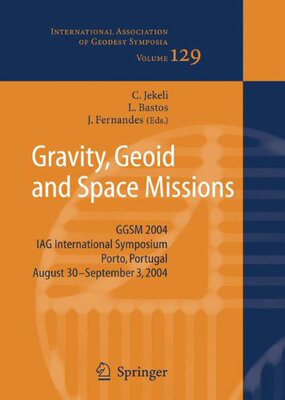 【预订】Gravity, Geoid and Space Missions: G...