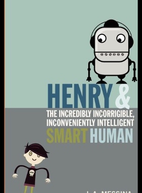 【预售】Henry and the Incredibly Incorrigible, Inconvenie