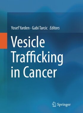 【预订】Vesicle Trafficking in Cancer