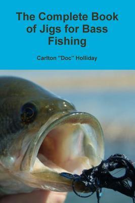 【预售】The Complete Book of Jigs for Bass Fishing