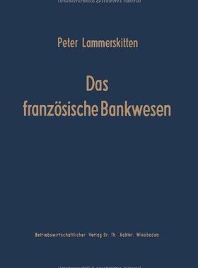【预售】Das Franzosische Bankwesen: Struktur Und Struk...