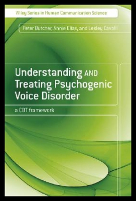 【预售】Understanding and Treating Psychogenic Voice Di